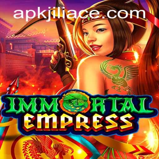 ImmortalEmpress: Dive into an Epic Realm with JILIACE.com